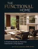 The Functional Home: A Practical Guide to Planning Intentional Living Spaces