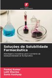 Soluções OmniScriptum SRL Soluções de Solubilidade Farmacêutica: Abordagens inovadoras para o aumento da biodisponibilidade do flurbiprofeno