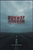 Runway Independently Published Aviation and Maritime Horror- Runway Horror