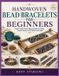 HANDWOVEN Independently Published Handwoven Bead Bracelets for Beginners