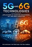 5G and 6G Technologies - Applications in Computer Engineering, IOT, and Edge Computing