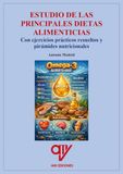 Estudio de las principales dietas alimenticias: Con ejercicios prácticos resueltos y pirámides nutricionales