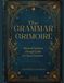 The Grammar Grimoire: Advanced Grammar Through Gothic & Classic Literature