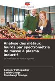 Analyse ICP-MS Heavy Metal Analysis in Fruits and Vegetables