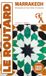 Marrakech: HACH.TOURISME Guide du Routard Marrakech 2026/27