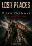 Lost Places I Burg Poenari von Vlad Draculea: Die Festung in den Karpaten 9783565462346