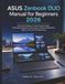 ASUS Zenbook DUO Manual for Beginners 2026