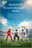 Baseball-IQ Herausforderungen für Kinder