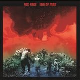 Sonic Rendezvous Fox Face - End Of Man (LP)