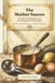 The Mother Sauces: The Five French Mothers and the 49 Sauces Born From Them