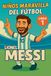 Niños Maravilla del Fútbol: Lionel Messi: 1