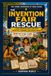 The Invention Fair Rescue: A STEM Adventure About Creativity, Prototypes, Teamwork and Real-World Problem Solving: 8