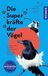 Die Franckh-Kosmos Die Superkräfte der Vögel