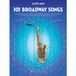 101 Hal Leonard Publishing Corporation 101 Broadway Songs for Alto Sax