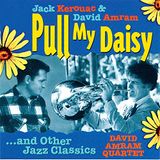 Sonic Rendezvous David Amram Quartet - Pull My Daisy ... And Other Jazz Cl