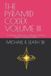 The Pyramid Codex Volume III