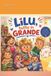 Lilu, tutto in grande: Una storia sulle emozioni e la forza della famiglia