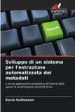 Sviluppo OmniScriptum SRL Sviluppo di un sistema per l'estrazione automatizzata dei metadati