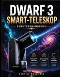 Dwarf 3 Smart-Teleskop Benutzerhandbuch