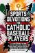 Sports Devotions For Catholic Baseball Players
