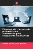 Esquema OmniScriptum SRL Esquema de transmissão probabilística aprimorado para roteamento em MANETs