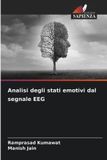 Analisi Edizioni Sapienza Analisi degli stati emotivi dal segnale EEG