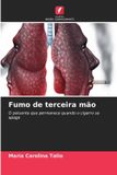 Fumo Edicoes Nosso Conhecimento Fumo de terceira mão Paperback