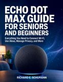 Echo Libri GmbH Echo Dot Max Guide for Seniors and Beginners