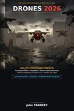 Drones 2026: Analyse Stratégique Complète de la Technologie Militaire, Géopolitique et Chaînes d'Approvisionnement