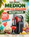 DAS MEDION DAS GROßE MEDION SLUSH-EIS-MASCHINE REZEPTBUCH: 300 erfrischende Rezepte für die MEDION Slush-Eis- Maschine: Slush-Eis, Frozen Drinks, Granitas, Frappés, Smoothies und alkoholfreie Eisgetränke