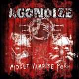 Sonic Rendezvous Agonoize Midget Vampire Porn (2 CD)