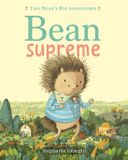 Bean Supreme (Tiny Bean's Big Adventures, Book #2) Hardcover