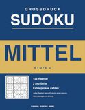 Sudoku Grossdruck - Stufe 2 Mittel: 152 Rätsel, 2 pro Seite, Extra Große Zahlen, Jedes Rätsel geprüft: genau eine Lösung (Surana Sudoku Serie Band 2)