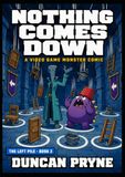NOTHING COMES DOWN: A Funny Video Game Monster Comic for Kids Ages 6-9