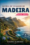 Guida Madeira Travel Guide 2026-2027