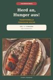 Herd an, Hunger aus!: Traditionelle türkische Küche