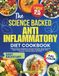 The Science-Backed Anti-Inflammatory Diet Cookbook