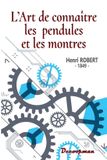 L'art Libri GmbH L'art de connaître les pendules et les montres