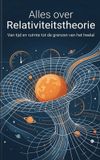 Alles Andries B.V. Alles over Relativiteitstheorie
