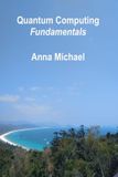 Quantum Independently Published Quantum Computing Fundamentals Paperback