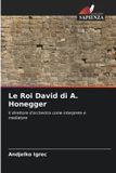 Le OmniScriptum SRL Le Roi David di A. Honegger Paperback