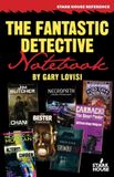 The Stark House Press The Fantastic Detective Notebook: A Survey and Index to Cross-Genre Mystery & Detective Novels in Science Fiction, Fantasy and Horror