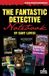 The Stark House Press The Fantastic Detective Notebook: A Survey and Index to Cross-Genre Mystery & Detective Novels in Science Fiction, Fantasy and Horror