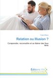 Relation OmniScriptum SRL Relation ou Illusion ? Paperback