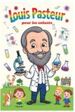 Louis Pasteur pour les enfants - Paperback