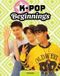 K-Pop Libri GmbH K-Pop Sensation- K-Pop Beginnings