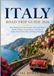 Italy Road Trip Guide 2026: The Ultimate Italy Travel Guide with Scenic Drives, Hidden Villages, Coastal Routes, Itineraries & Insider Tips for First-Time and Repeat Travelers