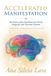 ACCELERATED Balboa Press Accelerated Manifestation