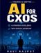 AI Libri GmbH AI for CXOs: Decision Intelligence Systems | AI Adoption Framework | Data-Driven Leadership | AI-driven Executive Models | AI Implementation Best Practices | AI Tools for Strategy