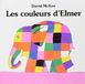 Les couleurs d'Elmer Hardcover